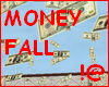 !@ Magic money fall