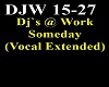 DJs @ Work - Someday