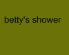 betty's shower