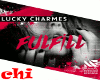 LUCKY CHARMES - FULFILL