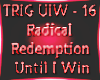 UIW - 16 Until I Win