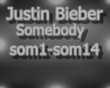 Justin Bieber Somebody