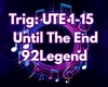 Until The End