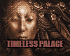 Timeless Palace
