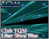 TQM Laser Show Blue