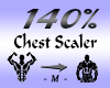 Chest Scaler 140%
