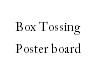 Box Tossig Poster