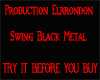 [EL] SWING BLACK METAL
