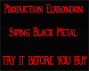 [EL] SWING BLACK METAL