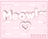 𝓹. Pink Float Meow