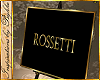 I~Sign*Rosetti