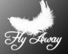 Fly away...