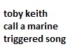 call a marine toby keith