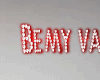 Be My Valentine Sign