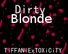 x*Tox*x [DirtyBlonde]
