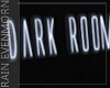 The Dark Room Neon Sign
