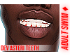 f. Dev Asteri Teeth