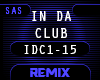 !IDC - IN DA CLUB REMIX