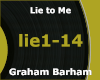 Lie to Me - Graham Barha