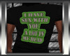 KMA I Have  Tshirt