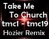 Take Me To Church Rmx
