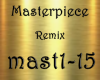 Masterpiece Remix