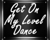 M| Get On my Level Dance