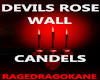 DEVILS ROSE WALL CANDELS