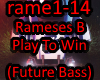 Rameses B - Play To Win