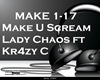 {R} Make You Scream