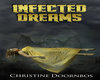 INFECTED DREAMS