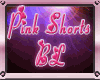 Pink Shorts BL