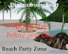 Beach Party Zone