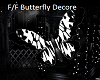 F/F Butterfly Decore