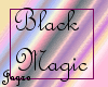 [J] Black Magic :3