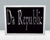 Da Republic sign