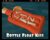 *Bottle Float Kiss