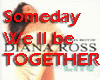 Dianna Ross-Someday...