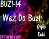 ^F^Wez Do Buzi