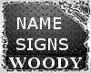 woody sign (teal)