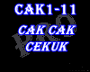 ♪ Cak Cak Cekuk