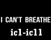 ♫C♫ I Can't Breathe