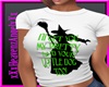 I'll Get You My ...Tee
