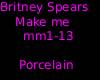 Britney Spears- Make me