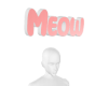 Cute Pink Meow Head Sign