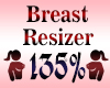 Breast Resizer 135%