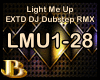 Light Me Up Dubstep Rmx