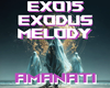 EXODUS MELODY