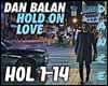 Hold On Love-Dan Balan+D