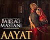 Aayat -Bajirao Mastani